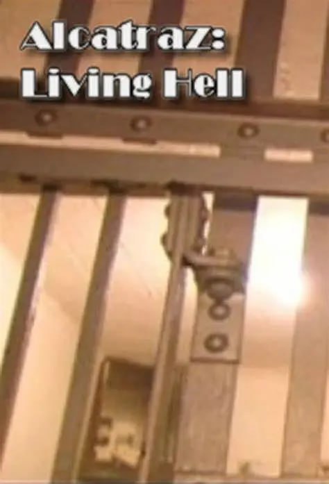 恶魔岛：人间地狱 Alcatraz Living Hell (2007)