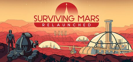 3215050 Surviving Mars：Relaunched 火星生存：重启 Build.22885133